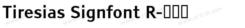Tiresias Signfont R字体转换 Tiresias Signfont R字体转换